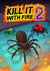 Kill It With Fire 2	