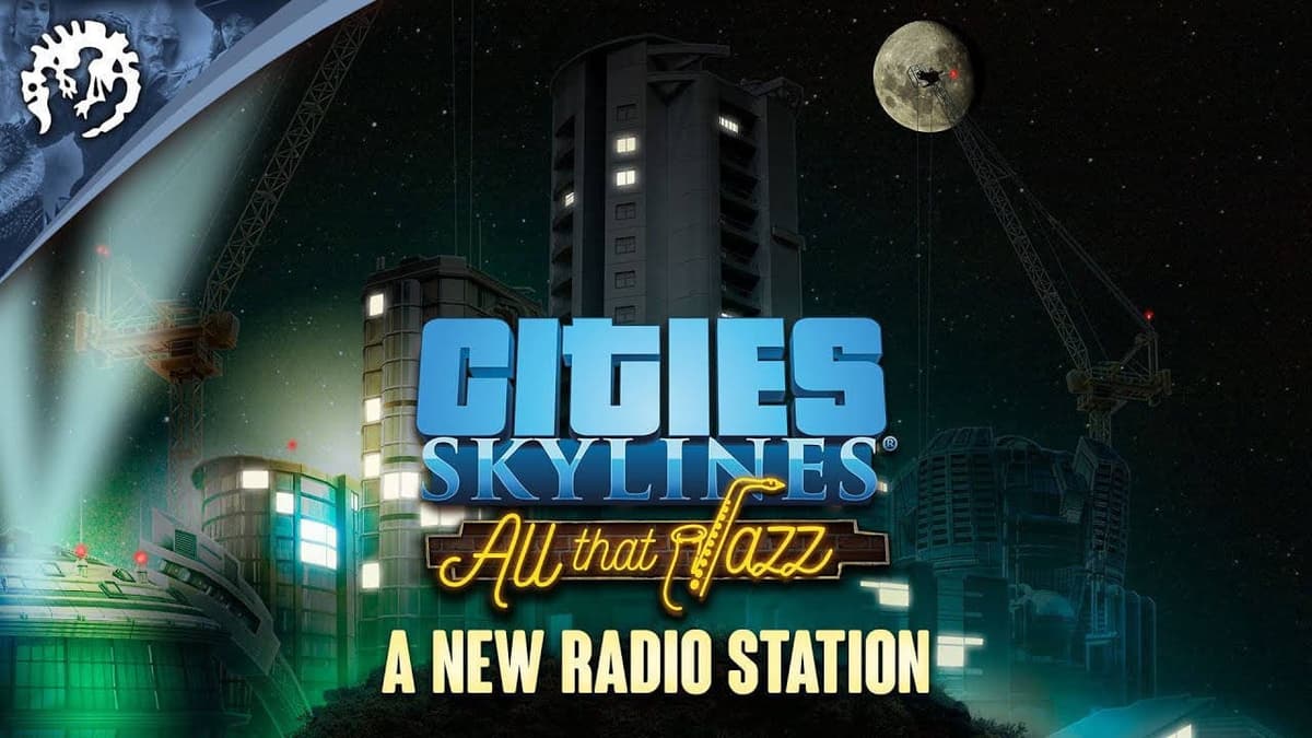 Cities: Skylines - All That Jazz	