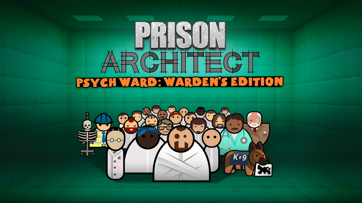 Prison Architect - Psych Ward: Warden's Edition
