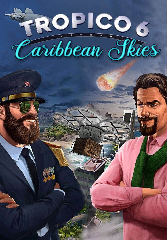Tropico 6 - Caribbean Skies