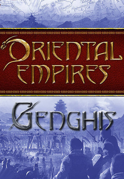 ORIENTAL EMPIRES: GENGHIS