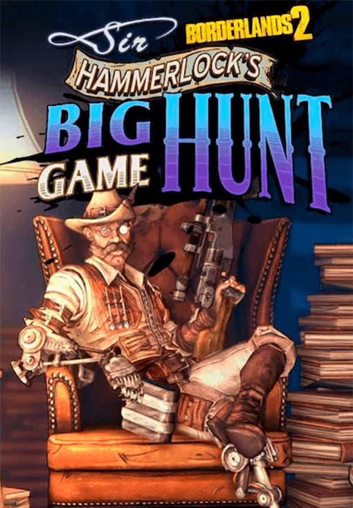 Borderlands 2: Sir Hammerlock’s Big Game Hunt [Mac]