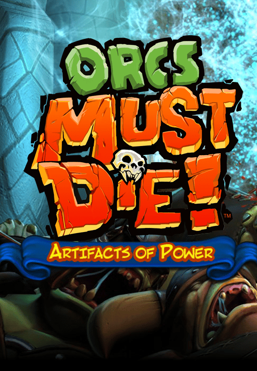 Orcs Must Die! - Artifacts of Power