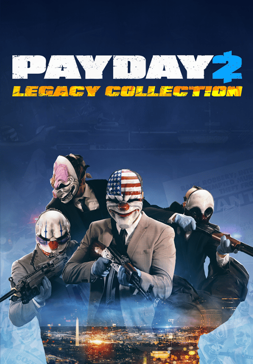 Payday 2 - Legacy Collection