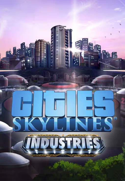 Cities: Skylines - Industries