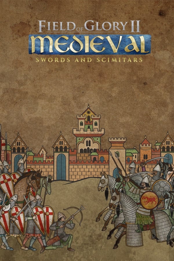 Field of Glory II: Medieval - Swords and Scimitars