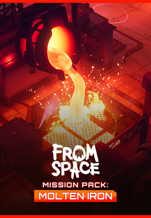 From Space - Mission Pack: Molten Iron