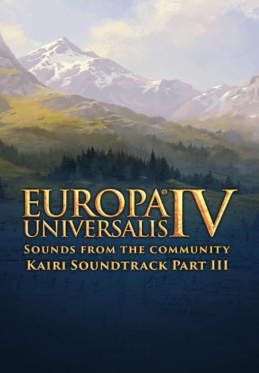 Europa Universalis IV: Sounds from the Community - Kairi Soundtrack Part III