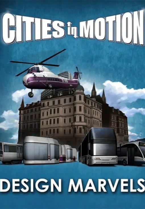 Cities in Motion: Design Marvels