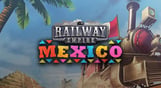 Railway Empire - Mexico