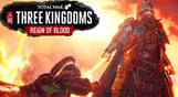 Total War: Three Kingdoms – Reign of Blood
