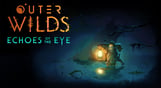 Outer Wilds - Echoes of the Eye