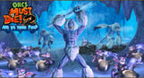 Orcs Must Die! 2 - Are We There Yeti?