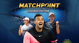 MATCHPOINT – Tennis Championships: Legends Edition