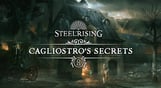 Steelrising - Cagliostro's Secrets