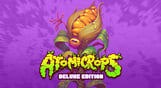 Atomicrops Deluxe Edition