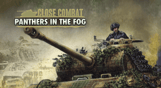 Close Combat: Panthers in the Fog