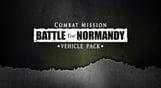 Combat Mission: Battle for Normandy - Vehicle Pack