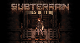 Subterrain: Mines of Titan