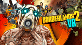 Borderlands 2 VR