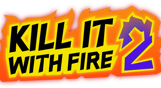 Kill It With Fire 2