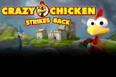 Crazy Chicken Strikes Back