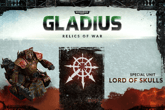 Warhammer 40,000: Gladius – Lord of Skulls
