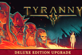 Tyranny - Deluxe Edition Upgrade