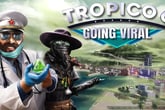 Tropico 6 - Going Viral