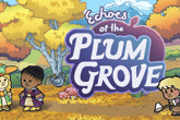 Echoes of the Plum Grove
