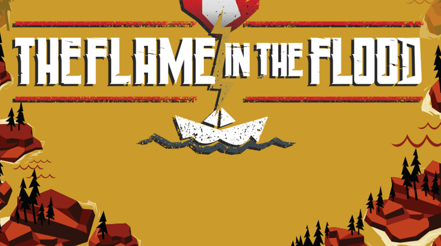 The Flame in the Flood