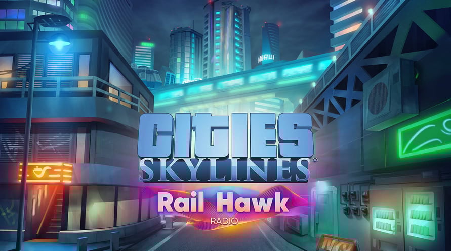Cities: Skylines - Rail Hawk Radio