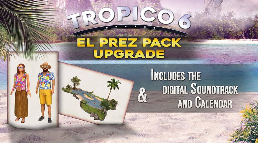 Tropico 6 El-Prez Edition