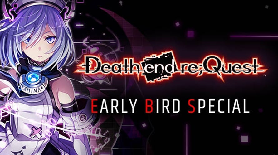 Death end re;Quest Early Bird Special