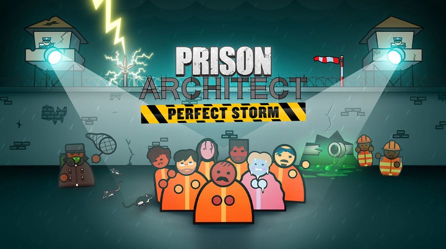 Prison Architect: Perfect Storm
