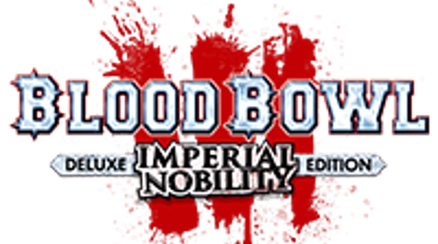 Blood Bowl 3 - Imperial Nobility Edition