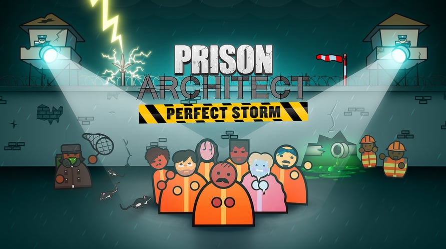 Prison Architect: Perfect Storm