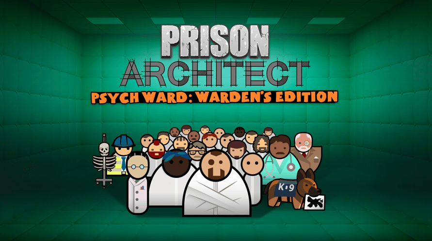 Prison Architect - Psych Ward: Warden's Edition