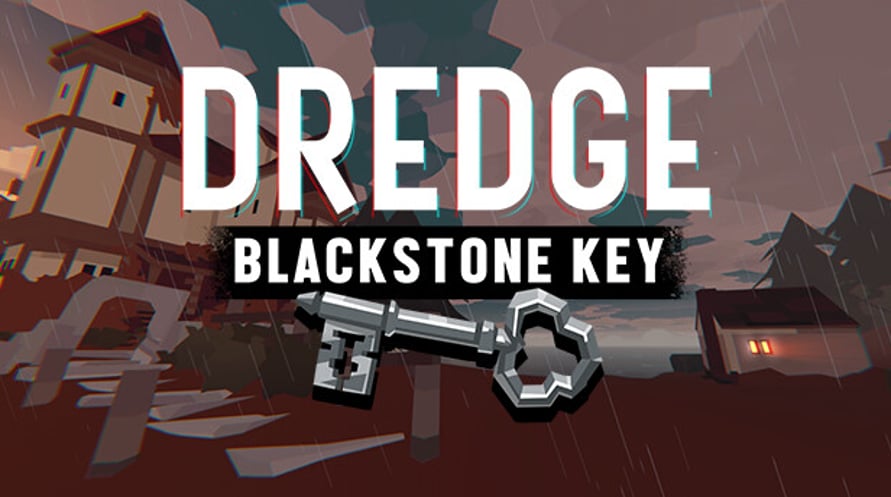 DREDGE - Blackstone Key