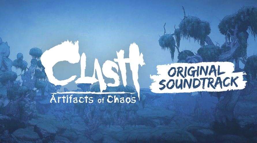 Clash: Artifacts of Chaos - Original Soundtrack