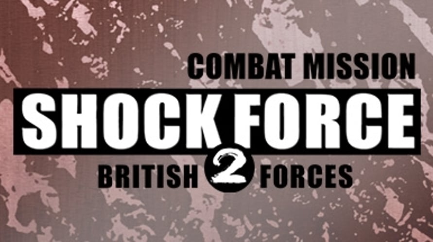 Combat Mission Shock Force 2 - British Forces