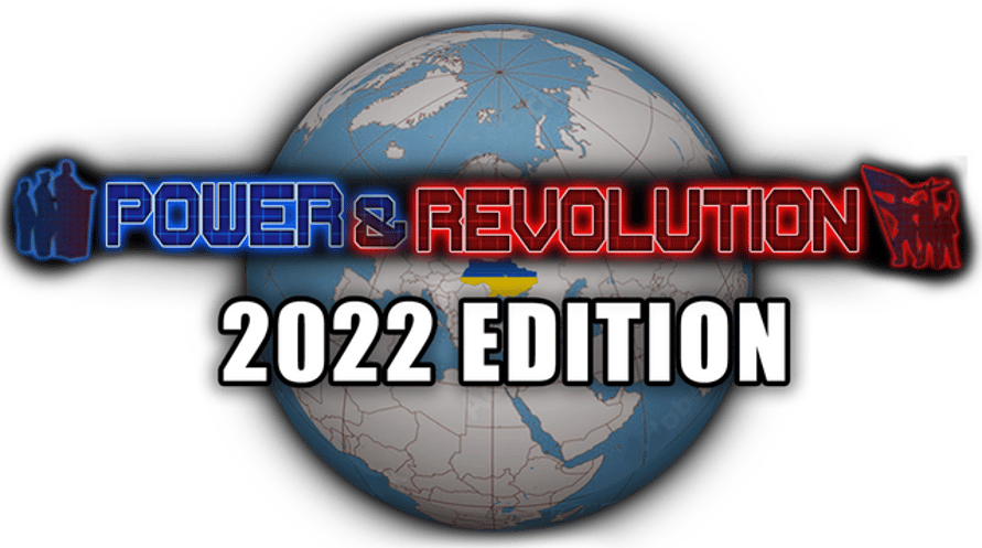 Power & Revolution 2022 Edition