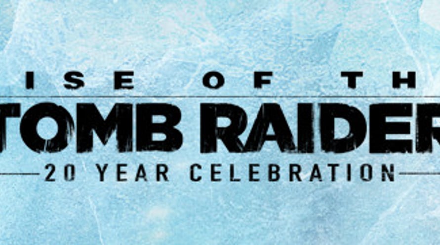 Rise of the Tomb Raider: 20 Year Celebration