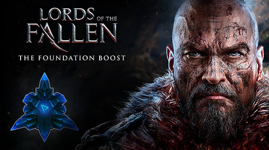 Lords of the Fallen - The Foundation Boost