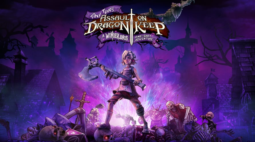 Tiny Tina's Assault on Dragon Keep: A Wonderlands One-shot Adventure (Epic)