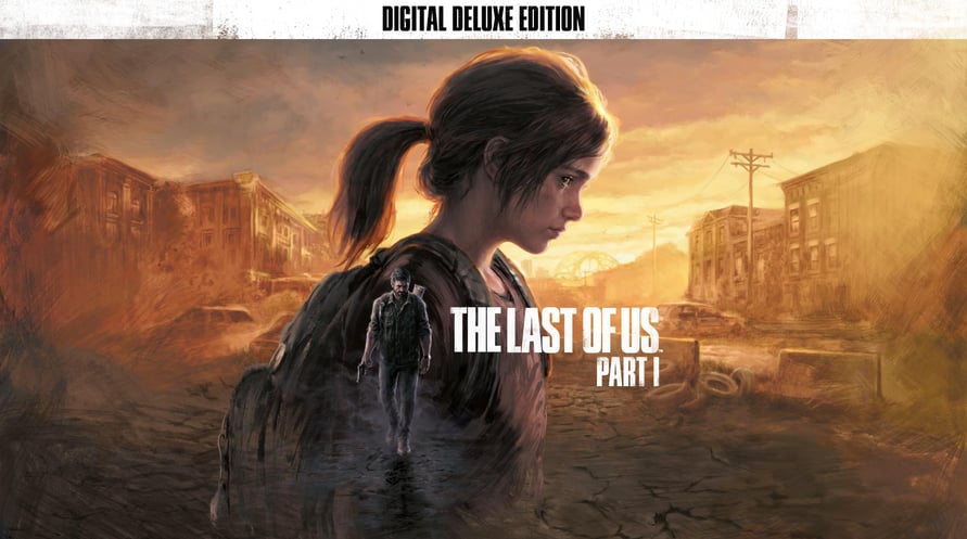 The Last of Us™ Part I - Deluxe Edition