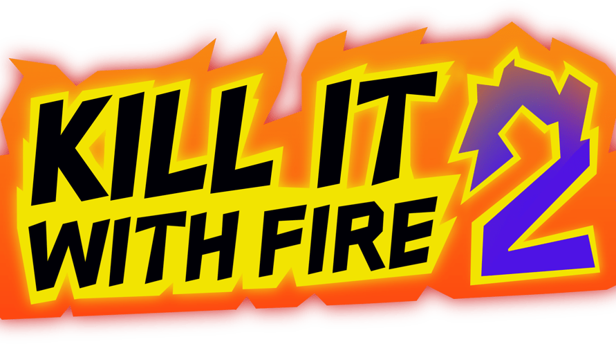 Kill It With Fire 2