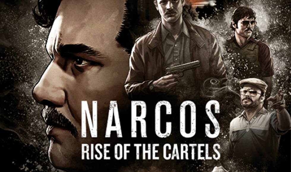 Narcos: Rise of the Cartels