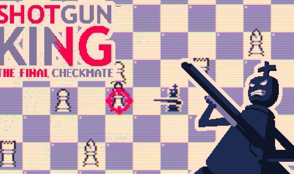 Shotgun King: The Final Checkmate